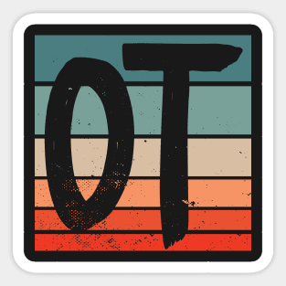 OT Occupational Therapy Therapist Month Gift design Sticker